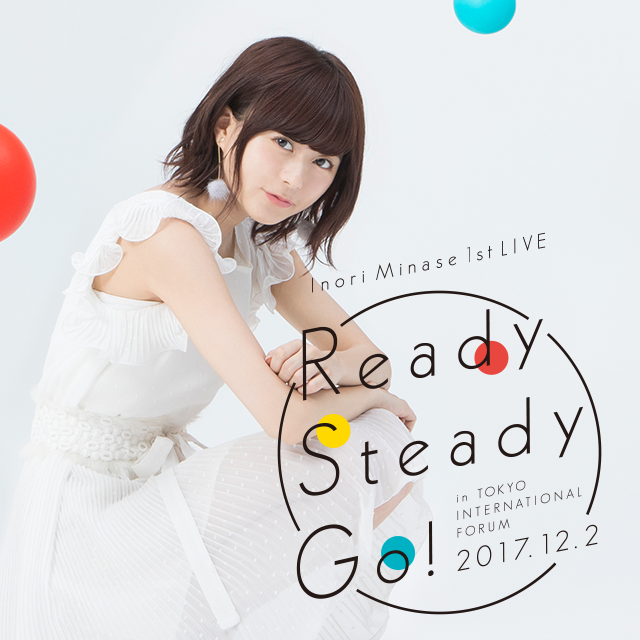 水瀬いのり 1st Live Ready Steady Go Special Site